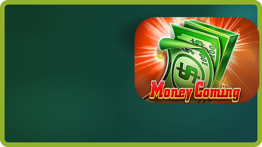 Money Coming